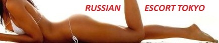 Russian Escort Tokyo