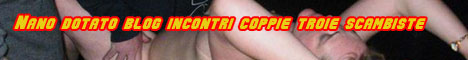 Nano dotato incontri coppie scambiste abruzzesi